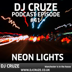 Episode #41 - Neon Lights