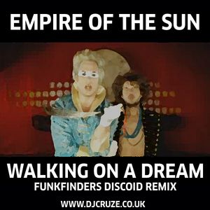 Empire Of The Sun - Walking On A Dream