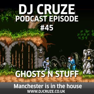 Episode #45 - Ghosts N Stuff